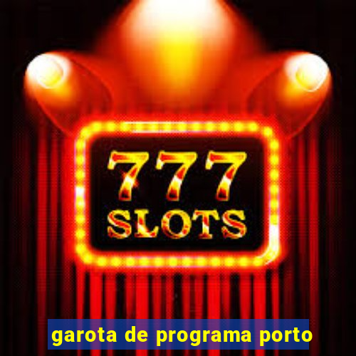 garota de programa porto